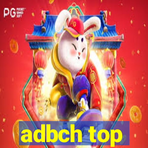 adbch top